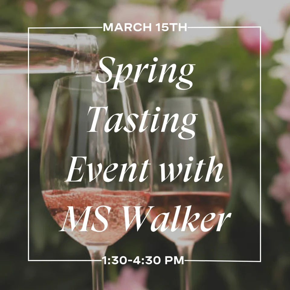 Spring Tasting Event with MS Walker